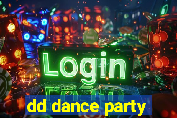 dd dance party